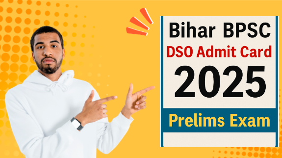 Bihar BPSC DSO Admit Card 2025
