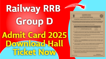 Railway RRB Group D Admit Card 2025