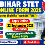 Bihar STET Online Form 2026 – Apply Online, Eligibility, Fee, Age Limit & Exam Date